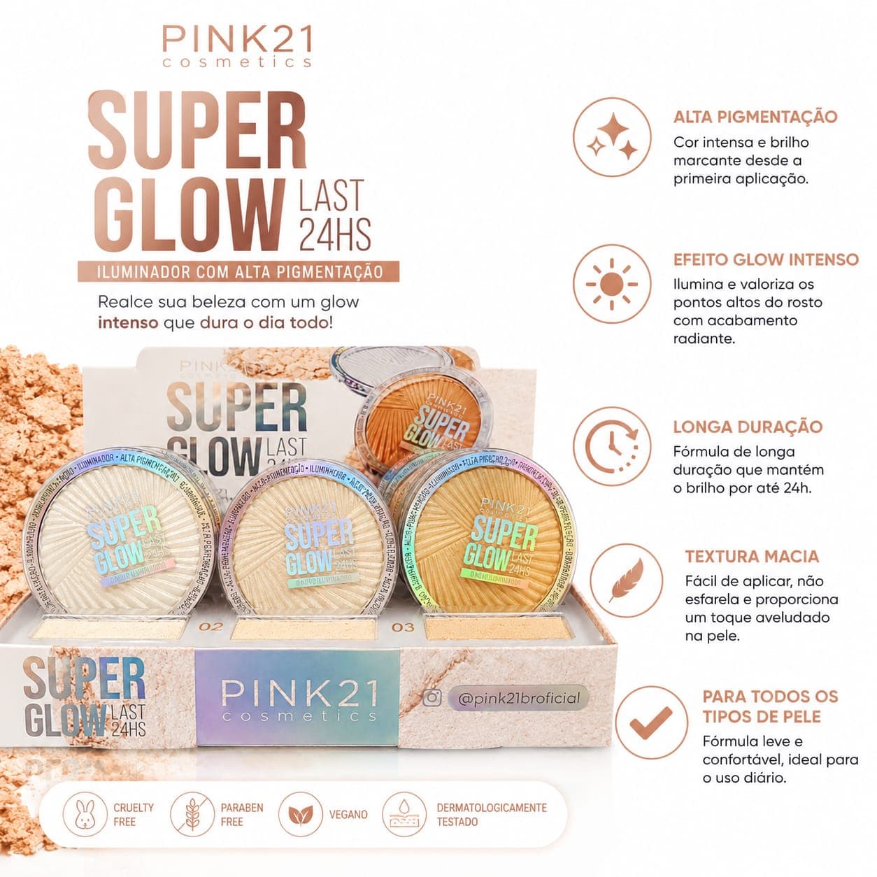 Iluminador Pink21 Super Glow 24HS Alta Pigmentação