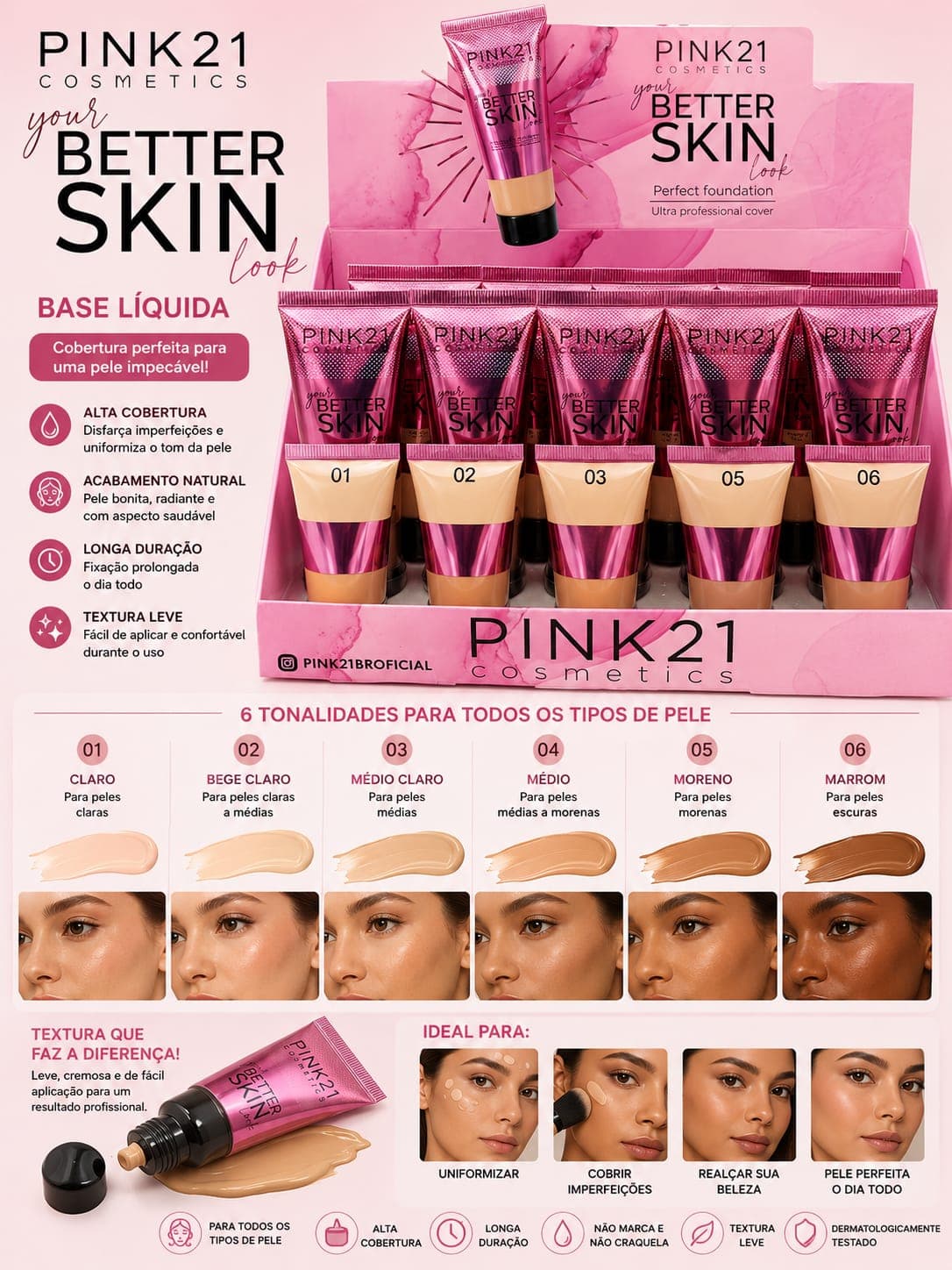 Base Líquida Better Skin Look Pink 21 Alta Cobertura | Longa Duração e Acabamento Natural | Pele Perfeita o Dia Todo - imagem 1
