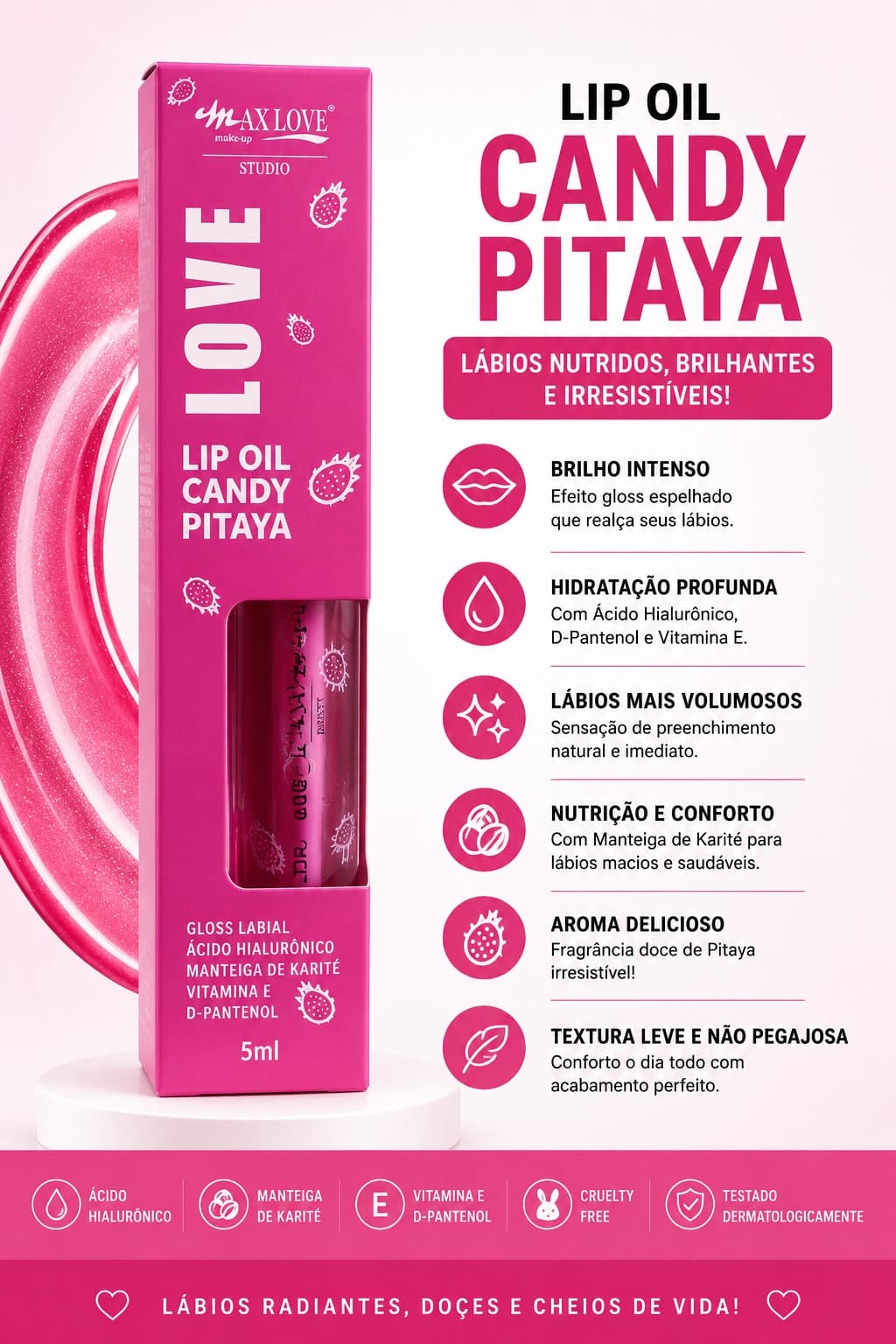 Lip Oil Candy Pitaya Max Love Studio | Gloss Hidratante com Ácido Hialurônico, Karité e Vitamina E | Brilho Espelhado, Aroma Exclusivo e Lábios Radiantes | Sucesso de Vendas - imagem 1